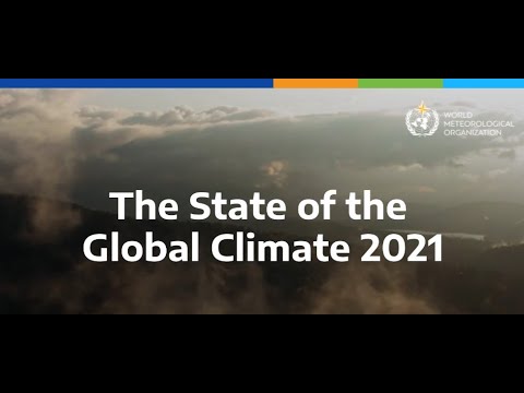 The WMO State of the Global Climate in 2021