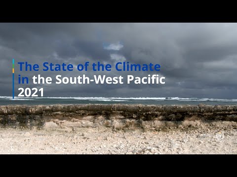 State of the Climate in the South-West Pacific 2021
