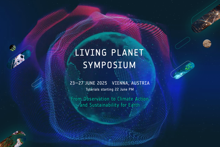 Event poster for Living Planet Symposium 2025, Vienna, Austria, with dates, location, and theme: "From Observation to Climate Action and Sustainability for Earth.