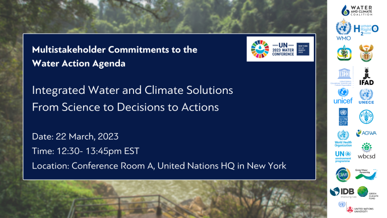 Multistakeholder Commitments to the Water Action Agenda – Integrated Water and Climate Solutions – From Science to Decisions to Actions